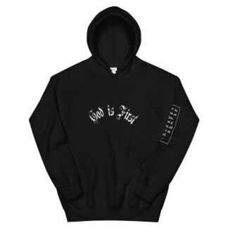 God Is First Hoodie