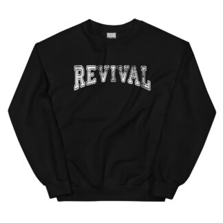 Revival College Unisex Sweatshirt - Christian Apparel - Faith Based Apparel